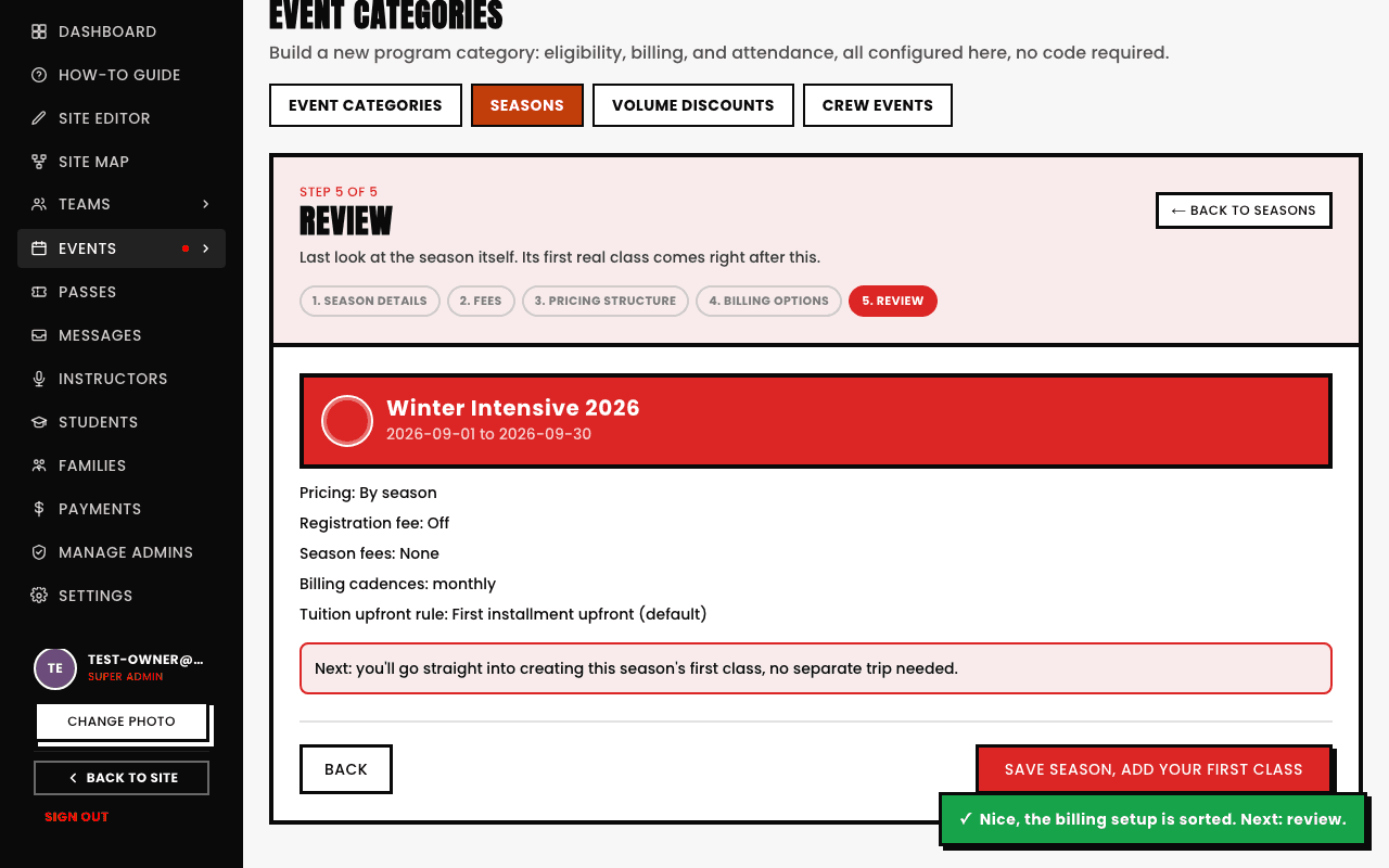 The Season Wizard's Review step for 'Winter Intensive 2026', summarizing Pricing: By season, Registration fee: Off, Season fees: None, Billing cadences: monthly, and Tuition upfront rule: First installment upfront (default), with a Save Season, Add Your First Class button