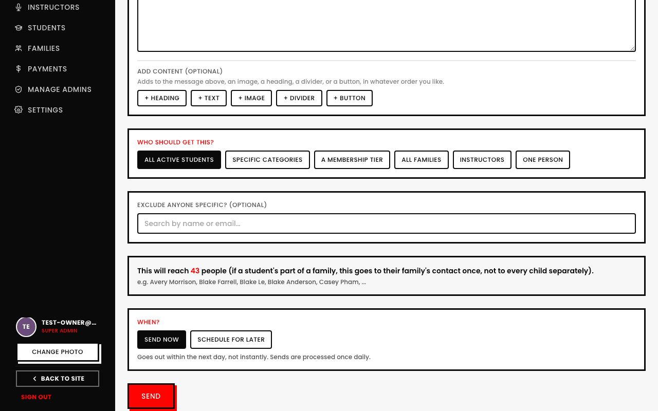 The compose screen showing a live recipient preview of 43 people, above a 'When?' section with Send Now and Schedule for Later, and the note 'Goes out within the next day, not instantly. Sends are processed once daily.'