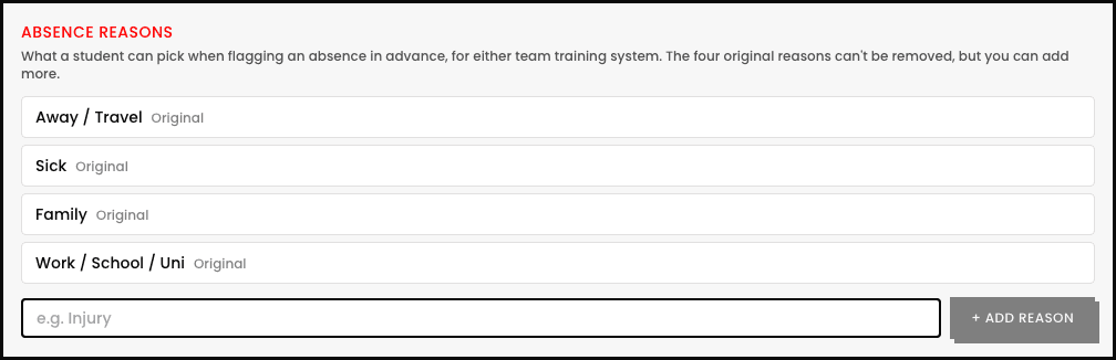Absence Reasons configuration panel showing four built-in reasons: Away/Travel, Sick, Family, and Work/School/Uni, each tagged Original, with an Add Reason field below