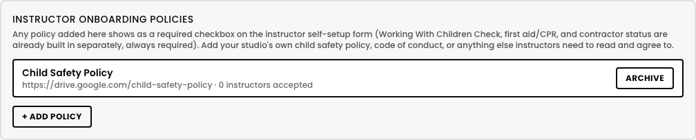 The Instructor onboarding policies panel on the Instructors page, with a real Child Safety Policy row showing its link and accepted-count, an Archive button, and a + Add policy button below